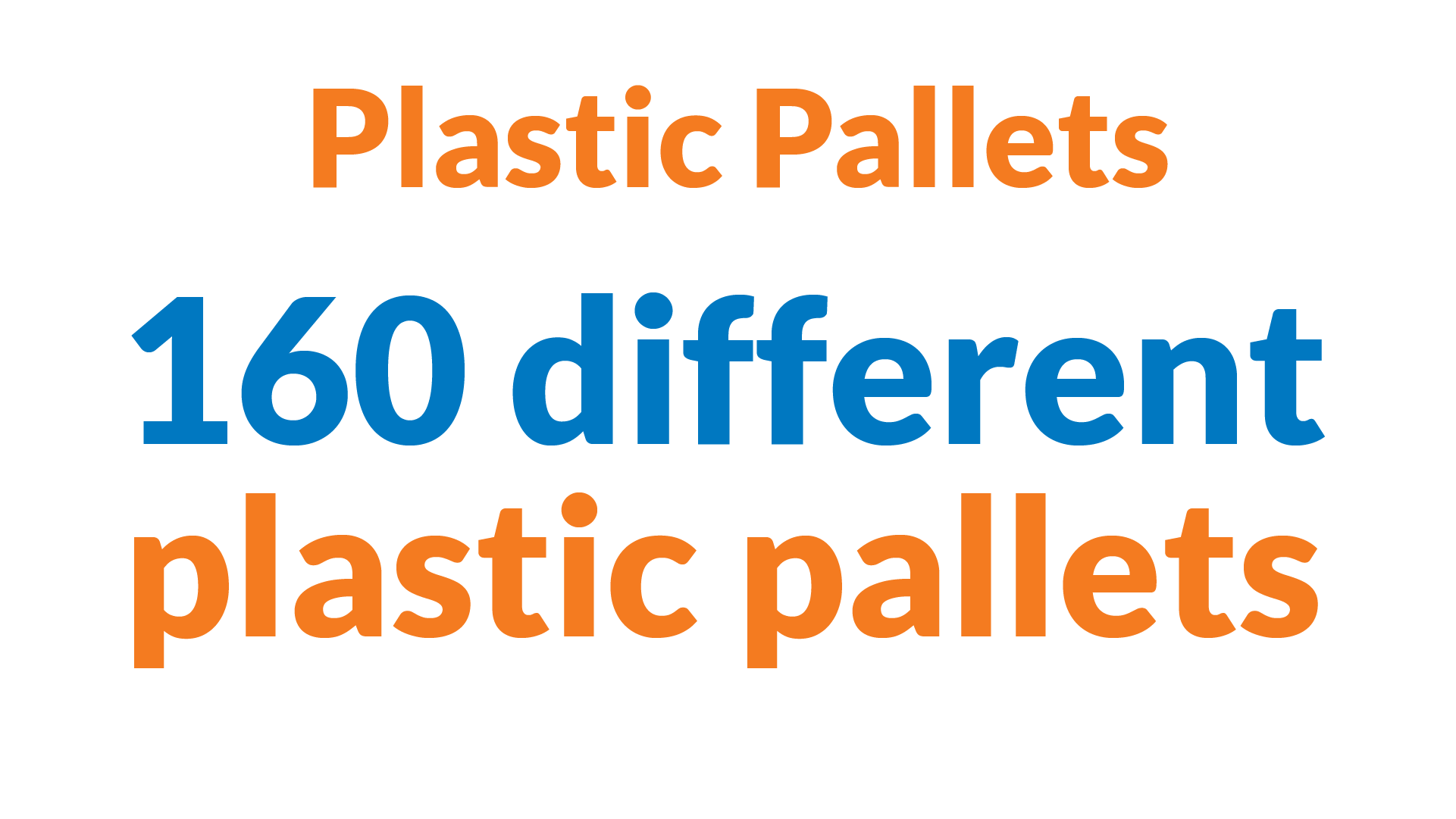 Plastic Pallets: 160 different plastic pallets